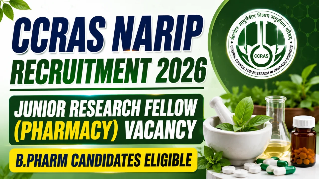 YouTube thumbnail for CCRAS NARIP Recruitment 2026 featuring Junior Research Fellow (Pharmacy) vacancy announcement, CCRAS logo, Ayurvedic medicinal leaves, mortar and pestle, pharmaceutical capsules, laboratory glassware, and a professional green-and-white recruitment theme.
