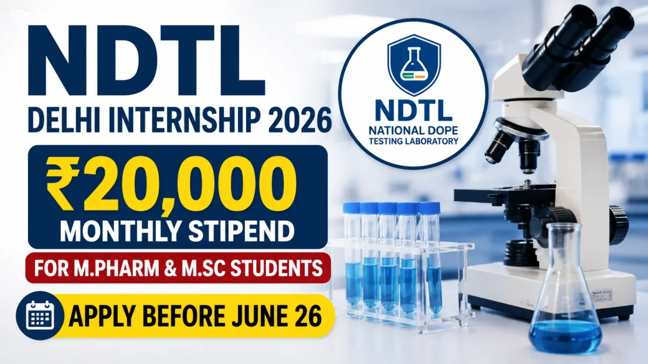 YouTube thumbnail for NDTL Delhi Internship 2026 featuring laboratory equipment including a microscope, test tubes, and flask. Large highlighted text announces ₹20,000 monthly stipend for M.Pharm and M.Sc students with application deadline June 26.