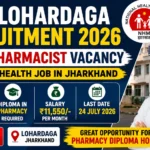NHM Lohardaga Recruitment 2026 blog thumbnail featuring RBSK Pharmacist Vacancy, 8 posts, Diploma in Pharmacy eligibility, ₹11,550 salary, offline application, and last date 24 July 2026 with hospital background.