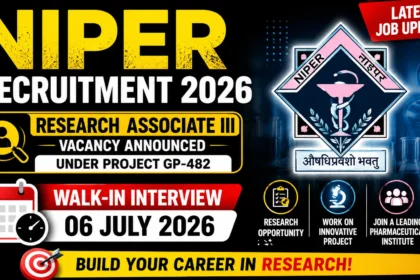 NIPER Recruitment 2026 thumbnail featuring Research Associate III vacancy under Project GP-482 with walk-in interview date 06 July 2026, NIPER logo, research laboratory background, and job opportunity announcement.