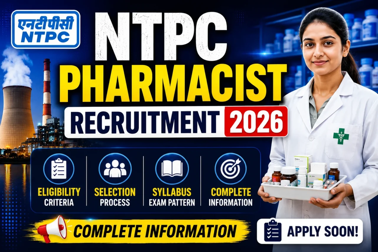 NTPC Pharmacist Recruitment 2026 thumbnail featuring an NTPC power plant, pharmacist, and highlights for eligibility, selection process, syllabus, and complete information.