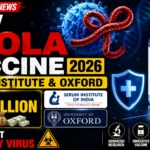 Breaking news thumbnail featuring a new Ebola vaccine for 2026, highlighting Serum Institute of India and Oxford University collaboration, $8.6 million funding, Ebola virus graphics, vaccine vial, and global health research imagery.