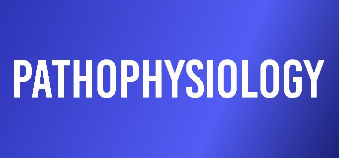 Pathophysiology