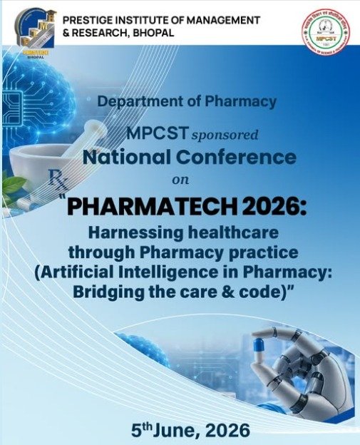 Official PHARMATECH 2026 conference poster featuring pharmacy and healthcare technology elements, artificial intelligence concepts, robotic hand, pharmaceutical symbols, and event details for a national conference on AI in pharmacy practice organized by the Department of Pharmacy at Prestige Institute of Management and Research, Bhopal.