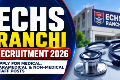 ECHS Ranchi Recruitment 2026 thumbnail featuring a stethoscope, healthcare background, ECHS Ranchi building, and bold recruitment announcement for medical, paramedical, and non-medical staff posts.