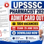 UPSSSC Pharmacist 2026 Admit Card Out thumbnail featuring the official notification, a pharmacist holding an admit card, and key details including 564 vacancies, exam date 29 June 2026, and download information.