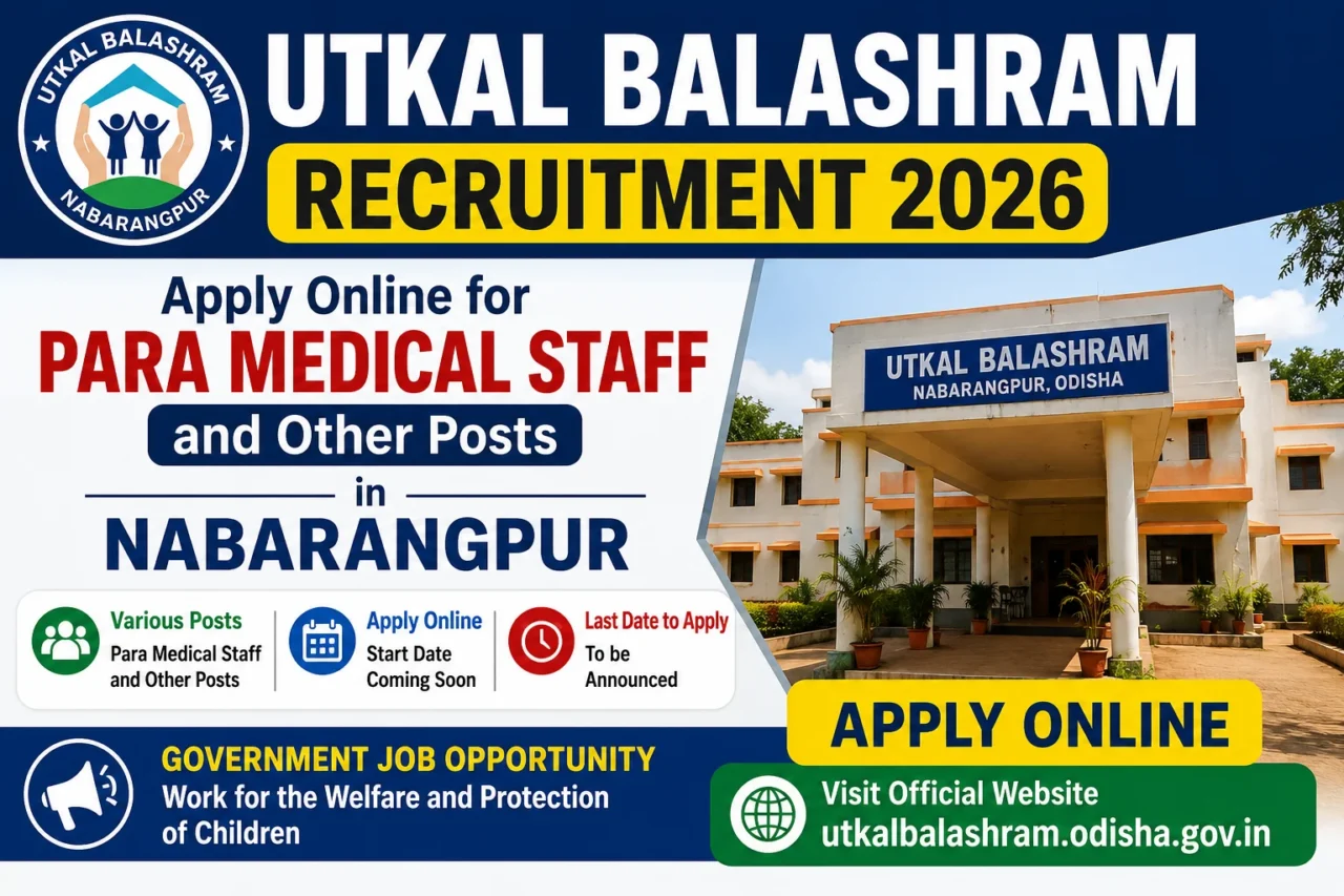 Utkal Balashram Recruitment 2026 thumbnail featuring Para Medical Staff and Other Posts vacancy announcement in Nabarangpur, Odisha with government job recruitment banner and apply online call-to-action.