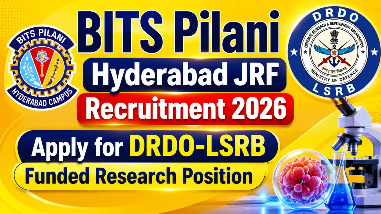 BITS Pilani Hyderabad JRF Recruitment 2026 thumbnail with DRDO-LSRB logo, microscope, research laboratory elements, and yellow gradient background highlighting funded research position.