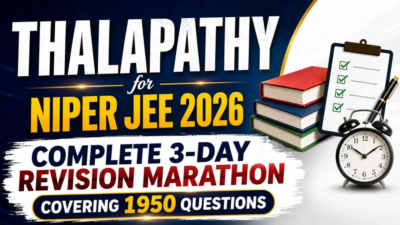 THALAPATHY for NIPER JEE 2026 thumbnail featuring books, study checklist, alarm clock, and announcement of a complete 3-day revision marathon covering 1950 questions.