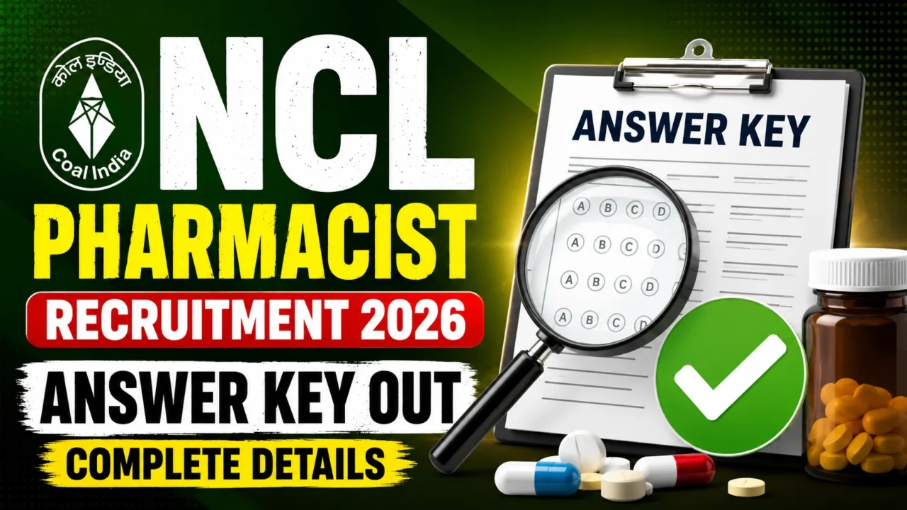 NCL Pharmacist Recruitment 2026 Answer Key Out thumbnail featuring the Coal India logo, answer key sheet, magnifying glass, medicines, and pharmacist recruitment announcement.