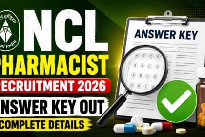 NCL Pharmacist Recruitment 2026 Answer Key Out thumbnail featuring the Coal India logo, answer key sheet, magnifying glass, medicines, and pharmacist recruitment announcement.