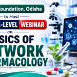 Thumbnail promoting a National-Level Webinar by UPHAR Foundation, Odisha on the Basics of Network Pharmacology, featuring laboratory equipment, a digital molecular network, medicines, and pharmaceutical research visuals.