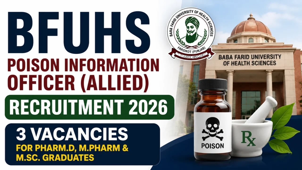BFUHS Poison Information Officer (Allied) Recruitment 2026 thumbnail featuring Baba Farid University of Health Sciences building, poison bottle, mortar and pestle, and recruitment announcement for 3 vacancies for Pharm.D, M.Pharm, and M.Sc. graduates.