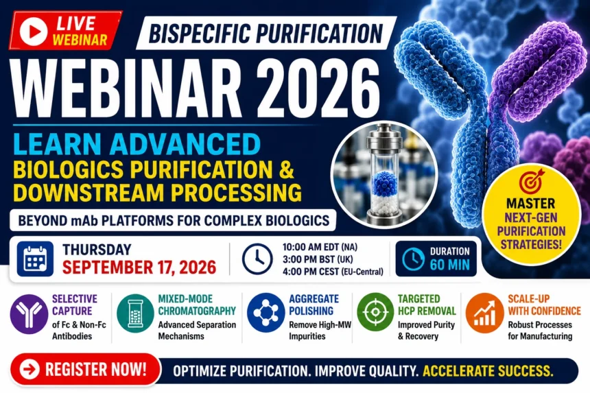 Thumbnail promoting the Bispecific Purification Webinar 2026 featuring advanced biologics purification, downstream processing, mixed-mode chromatography, antibody purification, and webinar registration details.