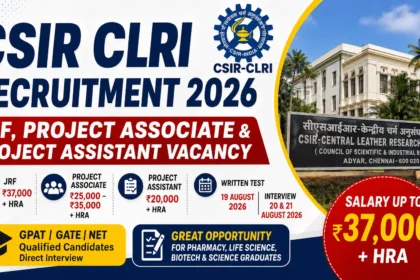 CSIR CLRI Recruitment 2026 JRF Project Associate Vacancy