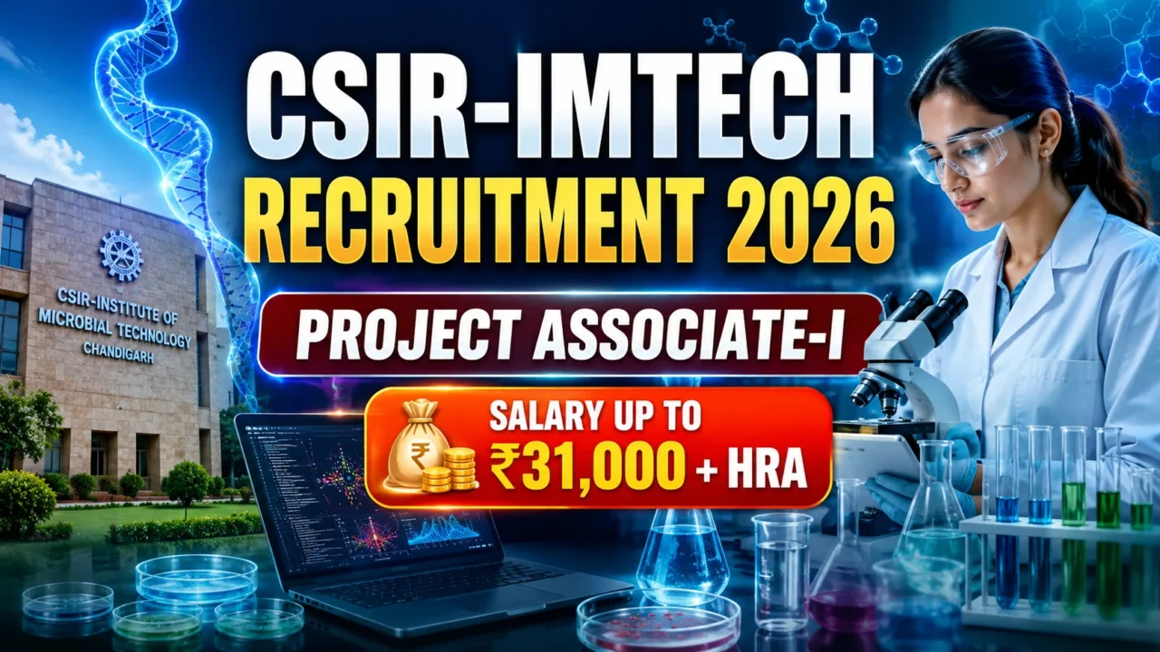 CSIR-IMTECH Recruitment 2026 YouTube thumbnail featuring Project Associate-I vacancy, salary up to ₹31,000 + HRA, scientist in laboratory, CSIR-IMTECH building, DNA graphics, microscope, and biotechnology research theme.