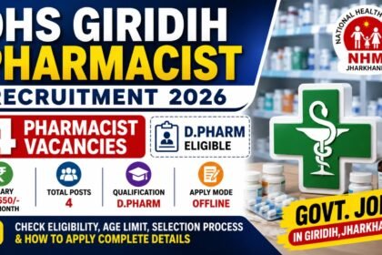 Eye-catching YouTube thumbnail for DHS Giridih Pharmacist Recruitment 2026 featuring the NHM Jharkhand logo, pharmacy background, pharmacist symbol, medicine bottles, and key highlights including 4 vacancies, D.Pharm eligibility, salary, offline application mode, and government job opportunity.