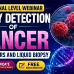 YouTube thumbnail promoting a National Level Webinar on Early Detection of Cancer featuring Biomarkers and Liquid Biopsy with DNA strand, cancer cells, blood sample tube, and free registration with e-certificate.