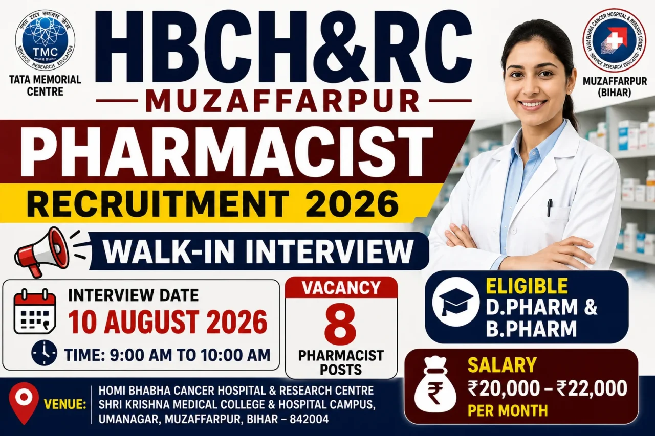 HBCH&RC Muzaffarpur Pharmacist Recruitment 2026 Walk-in Interview for 8 Pharmacist Posts