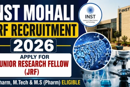 Eye-catching YouTube thumbnail for INST Mohali JRF Recruitment 2026 featuring the INST campus, nanotechnology graphics, microscope, and eligibility for M.Pharm, M.Tech & M.S (Pharm).