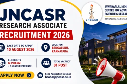 16:9 recruitment banner for JNCASR Research Associate Recruitment 2026 featuring JNCASR logo, Bengaluru campus image, M.Pharm eligibility, last date 10 August 2026, one vacancy, and Apply Now call-to-action with email application details.