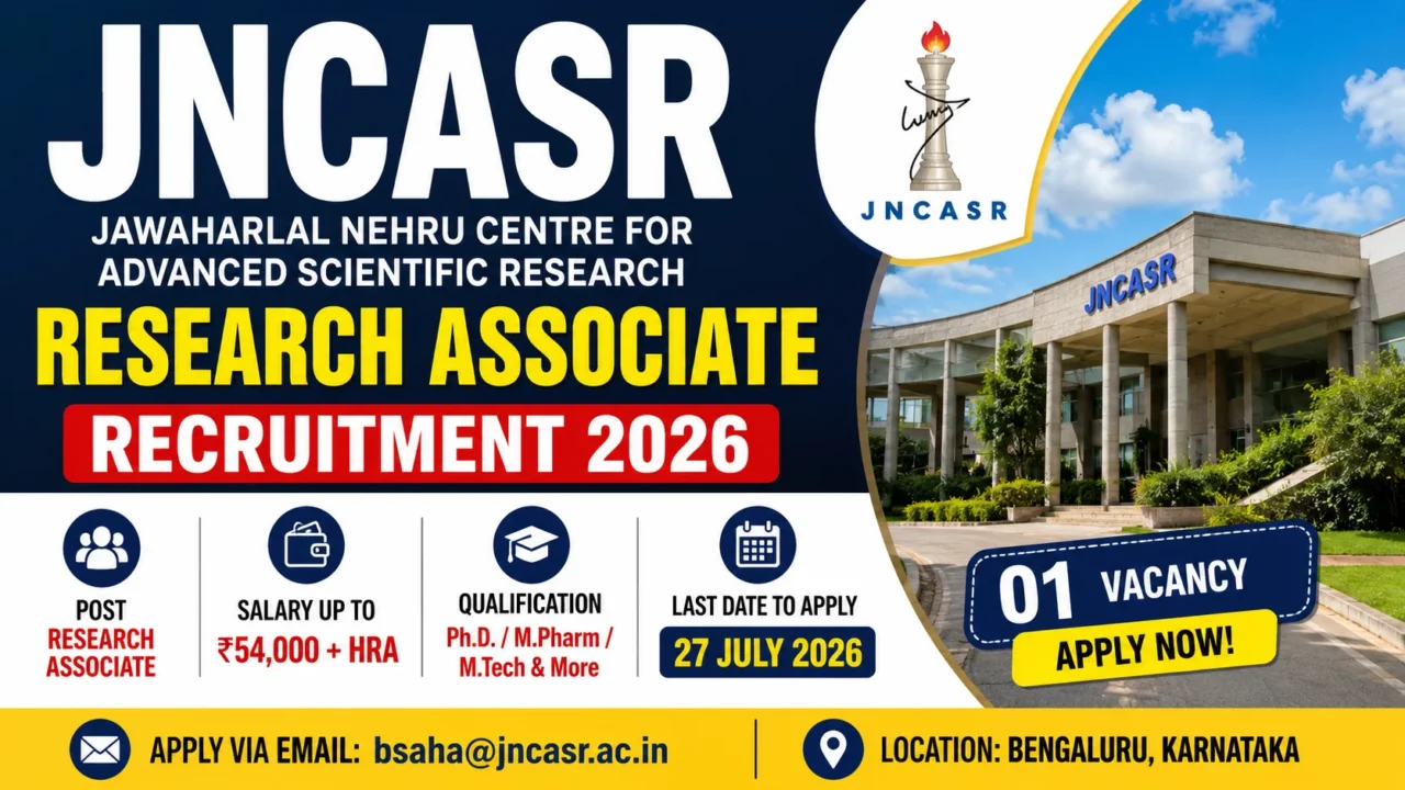 JNCASR Research Associate Recruitment 2026 thumbnail showing Research Associate vacancy, salary up to ₹54,000 + HRA, eligibility, last date 27 July 2026, and Bengaluru job location.