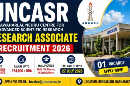 JNCASR Research Associate Recruitment 2026 thumbnail showing Research Associate vacancy, salary up to ₹54,000 + HRA, eligibility, last date 27 July 2026, and Bengaluru job location.