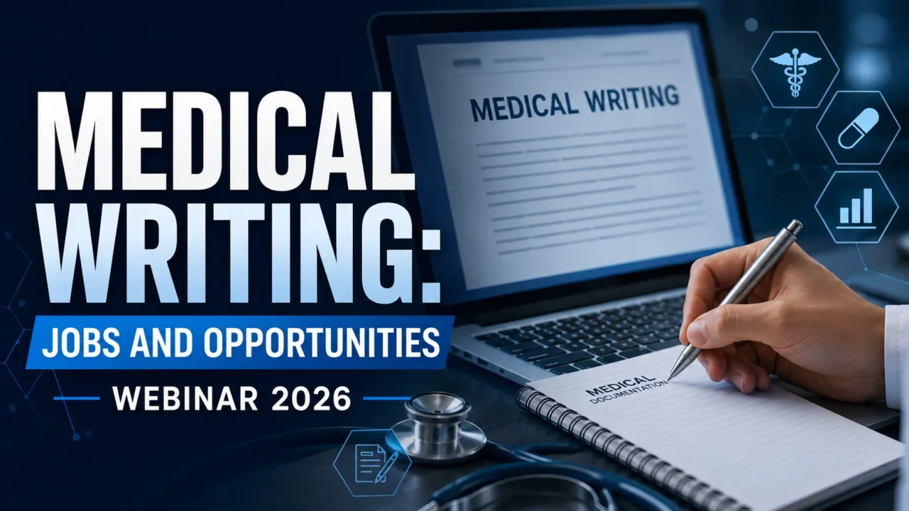 Professional YouTube thumbnail for a Medical Writing webinar featuring a laptop displaying a medical writing document, a person writing notes in a notebook, a stethoscope, and healthcare icons on a dark blue background. Large bold text reads "Medical Writing: Jobs and Opportunities Webinar 2026."