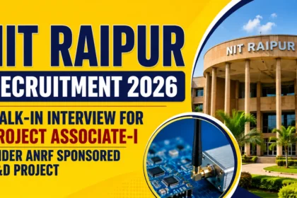 NIT Raipur Recruitment 2026 YouTube thumbnail featuring Project Associate-I walk-in interview under an ANRF-sponsored R&D project, with the NIT Raipur campus building, wireless communication equipment, and a yellow gradient background.
