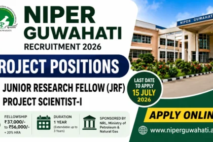 NIPER Guwahati Recruitment 2026 thumbnail featuring Junior Research Fellow (JRF) and Project Scientist-I project positions with institute building background.