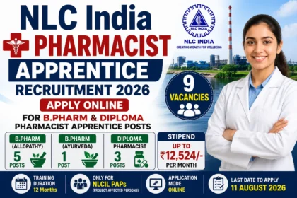 NLC India Pharmacist Apprentice Recruitment 2026 thumbnail showing B.Pharm and Diploma Pharmacist apprentice vacancies, stipend up to ₹12,524 per month, and online application details.