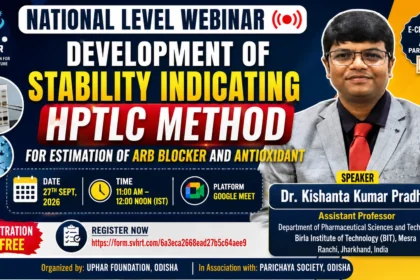 National Webinar on Development of Stability Indicating HPTLC Method for Estimation of ARB Blocker and Antioxidant by Dr. Kishanta Kumar Pradhan, scheduled for 27 September 2026 with free registration.