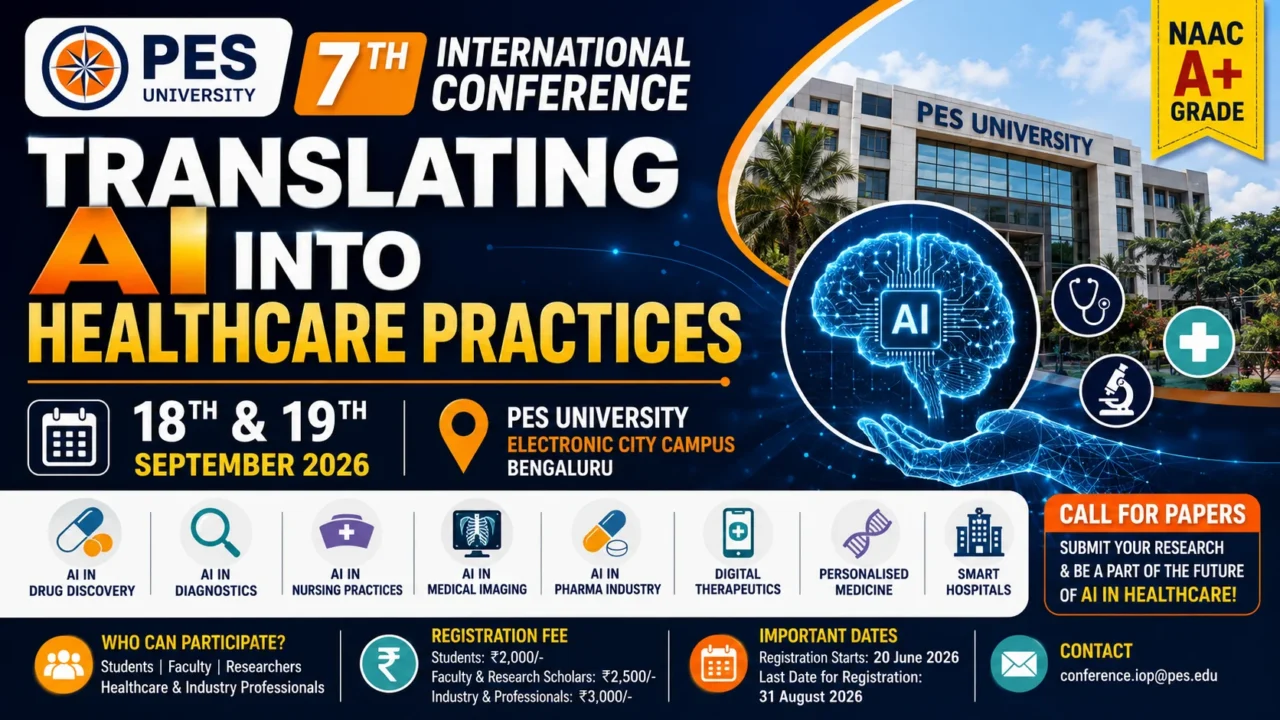 7th International Conference on Translating AI into Healthcare Practices at PES University, Bengaluru, featuring AI in healthcare, pharmacy, drug discovery, and conference details for 18–19 September 2026.
