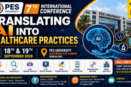 7th International Conference on Translating AI into Healthcare Practices at PES University, Bengaluru, featuring AI in healthcare, pharmacy, drug discovery, and conference details for 18–19 September 2026.