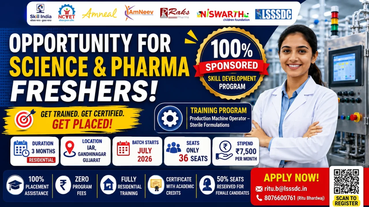 Opportunity for Science & Pharma Freshers – 100% Sponsored Skill Development Program with ₹7,500 Monthly Stipend, 100% Placement Assistance, and Residential Training at IAR Gandhinagar.
