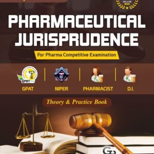 Pharmaceutical Jurisprudence Book for GPAT, NIPER, Pharmacist & Drug Inspector Exams | Theory + Objective Book with 500 MCQs