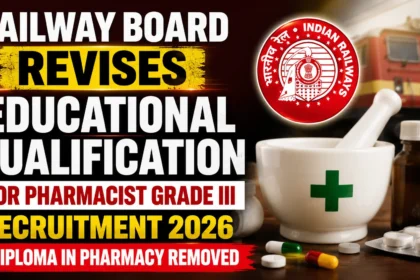 Railway Board revises educational qualification for Pharmacist Grade III Recruitment 2026. Thumbnail highlights that Diploma in Pharmacy has been removed, with Indian Railways logo, train, mortar and pestle, medicine bottle, capsules, and tablets.