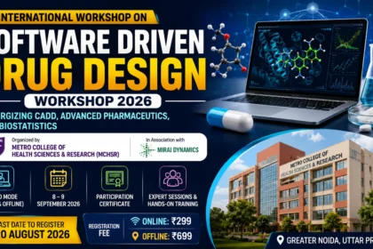 Software Driven Drug Design Workshop 2026 thumbnail featuring CADD, Advanced Pharmaceutics, Biostatistics, Metro College, hybrid workshop, and hands-on training.