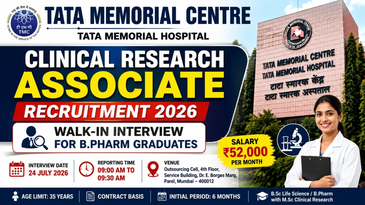 Tata Memorial Centre Clinical Research Associate Recruitment 2026 Walk-in Interview for B.Pharm Graduates