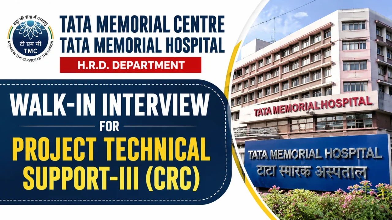 Tata Memorial Centre Recruitment 2026 thumbnail highlighting Walk-in Interview for Project Technical Support-III (Clinical Research Coordinator) with Tata Memorial Hospital building in the background.
