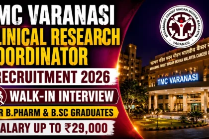 TMC Varanasi Clinical Research Coordinator Recruitment 2026 thumbnail for Walk-In Interview, B.Pharm & B.Sc graduates, salary up to ₹29,000.