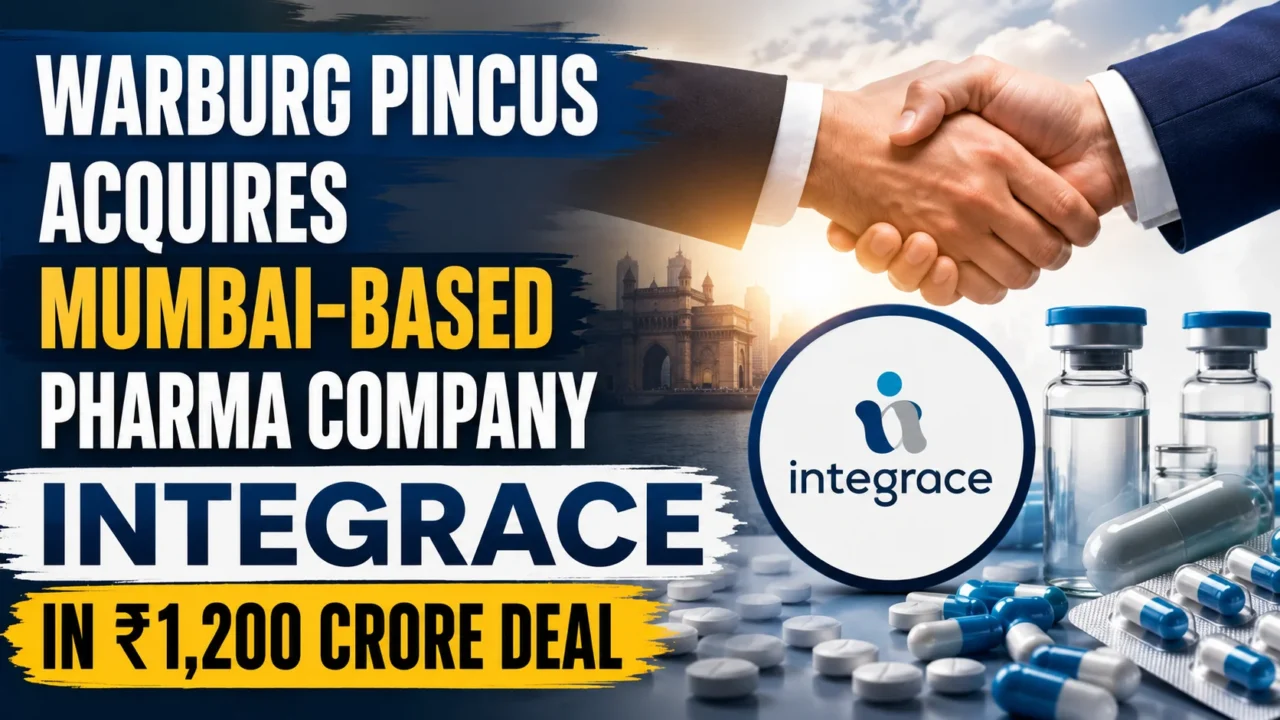 Warburg Pincus acquires Mumbai-based pharma company Integrace in a ₹1,200 crore deal, featuring a business handshake, Integrace logo, and pharmaceutical medicines.