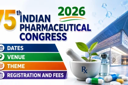 75th Indian Pharmaceutical Congress 2026 with dates, venue, theme, registration and fees