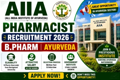 AIIA Pharmacist Recruitment 2026 for B.Pharm Ayurveda candidates