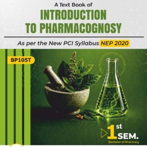 INTRODUCTION TO PHARMACOGNOSY | B.PHARM 1ST SEMESTER | BP105T