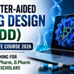 Computer-Aided Drug Design (CADD) Certificate Course 2026 online training for B.Pharm, M.Pharm, D.Pharm and research scholars with molecular docking and drug design visuals.