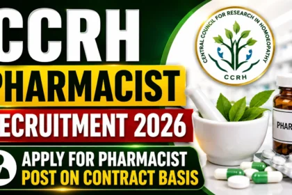 CCRH Pharmacist Recruitment 2026 for Pharmacist post on contract basis