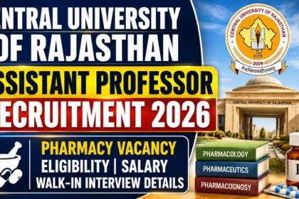 Central University of Rajasthan Assistant Professor Recruitment 2026 thumbnail featuring Pharmacy Vacancy, Eligibility, Salary and Walk-in Interview details.