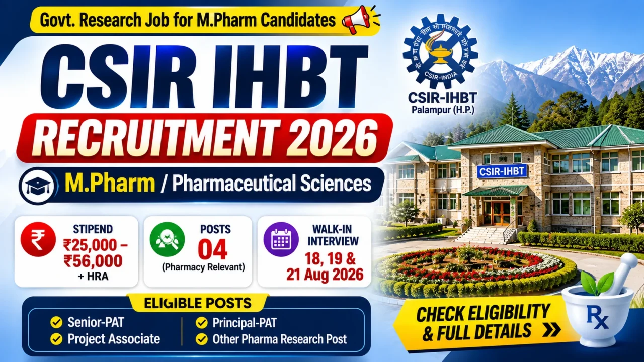 CSIR IHBT Recruitment 2026 for M.Pharm candidates – walk-in interview, eligibility and vacancy details