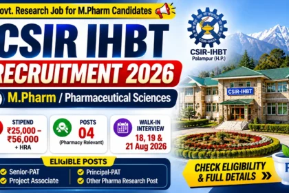 CSIR IHBT Recruitment 2026 for M.Pharm candidates – walk-in interview, eligibility and vacancy details